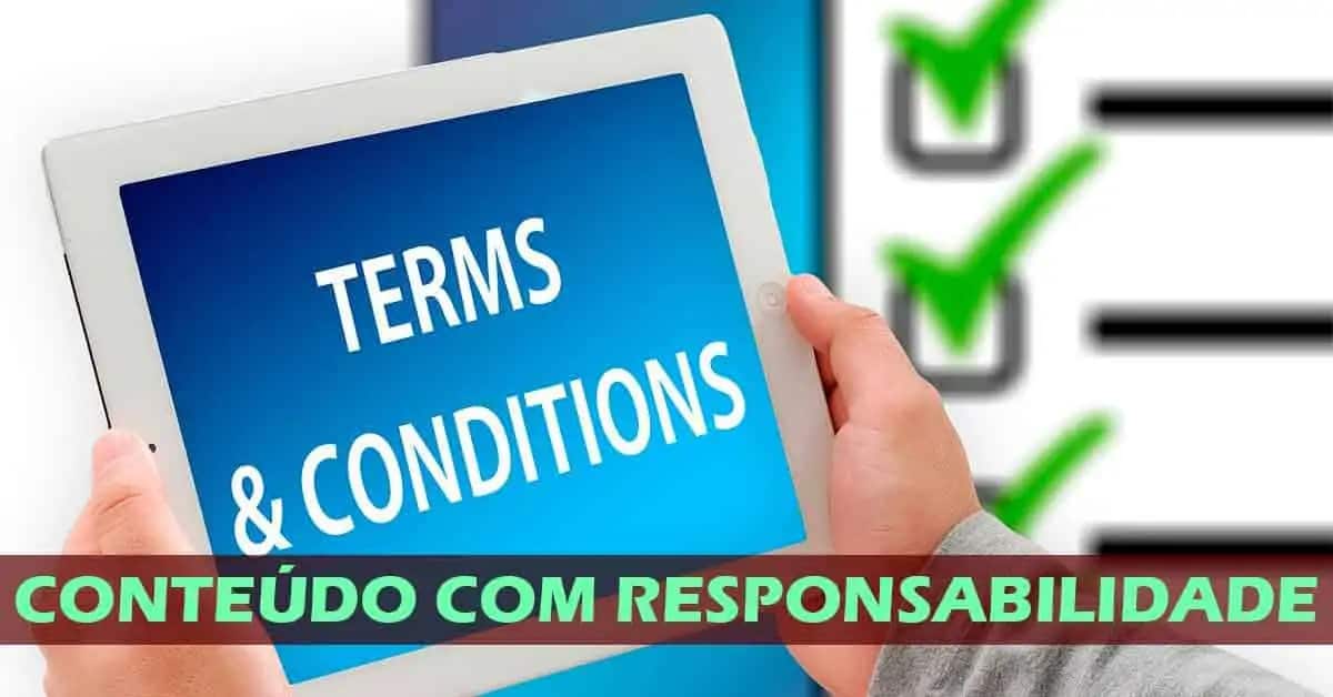 Termos de Uso - Conteúdo com Responsabilidade